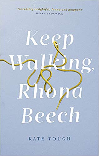Kate Tough – Keep Walking, Rhona Beech